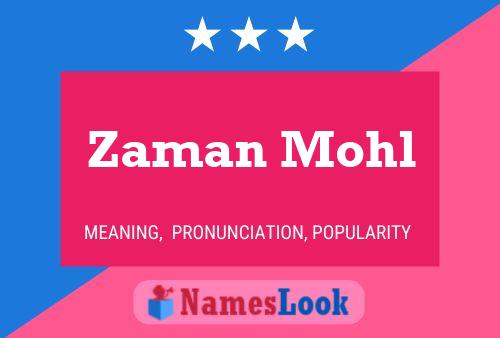 Zaman Mohl Name Poster