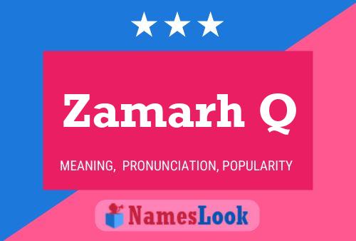 Zamarh Q Name Poster