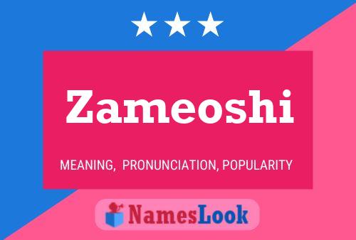 Zameoshi Name Poster