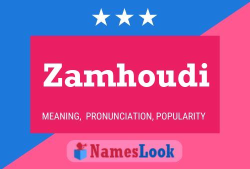 Zamhoudi Name Poster