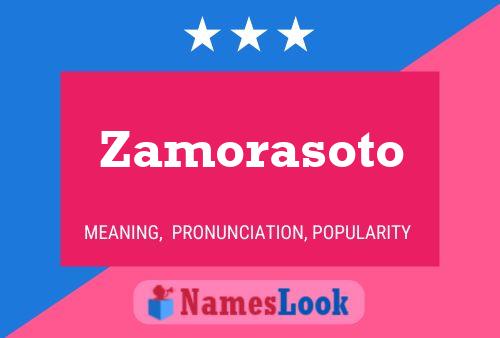 Zamorasoto Name Poster