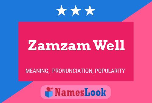 Zamzam Well Name Poster