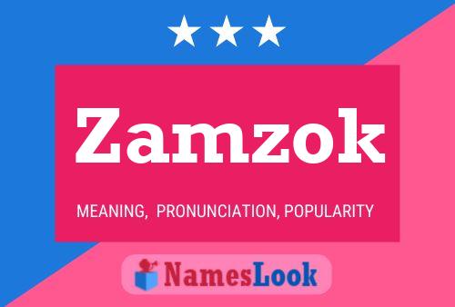 Zamzok Name Poster