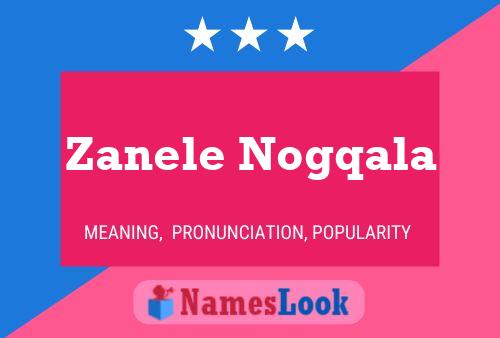 Zanele Nogqala Name Poster