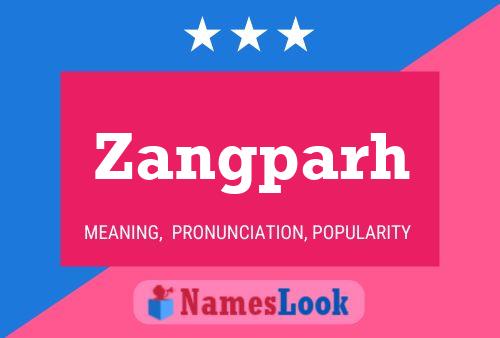 Zangparh Name Poster