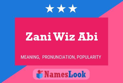 Zani Wiz Abi Name Poster