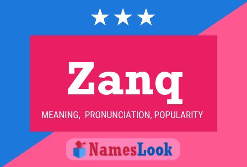 Zanq Name Poster