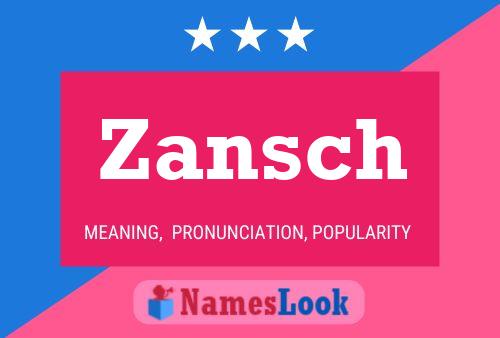 Zansch Name Poster