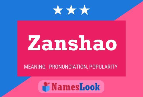 Zanshao Name Poster