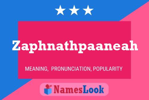 Zaphnathpaaneah Meaning, Pronunciation, Origin And Numerology - Nameslook