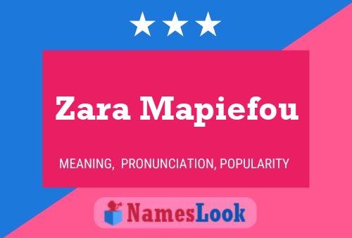 Zara Mapiefou Name Poster