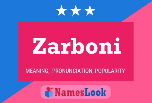 Zarboni Name Poster