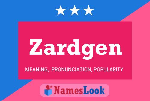 Zardgen Name Poster