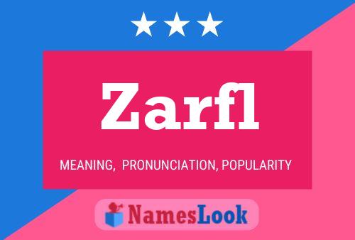 Zarfl Name Poster