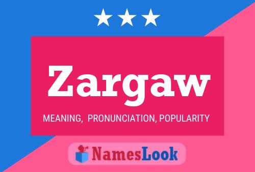 Zargaw Name Poster