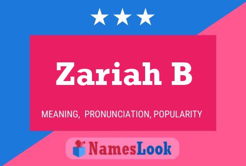 Zariah B Name Poster