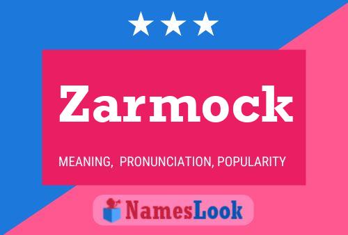 Zarmock Name Poster