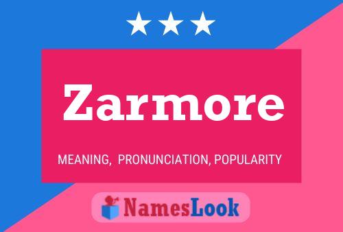 Zarmore Name Poster