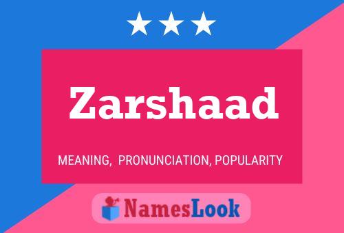 Zarshaad Name Poster