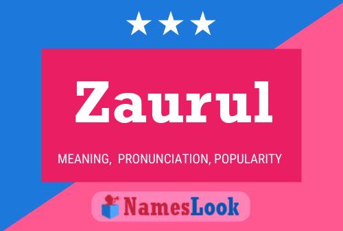 Zaurul Name Poster