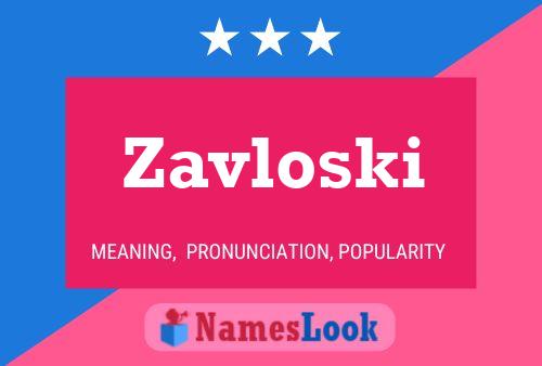 Zavloski Name Poster