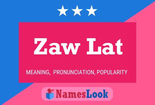 Zaw Lat Name Poster