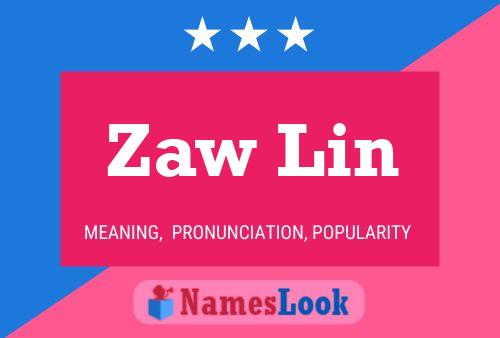 Zaw Lin Name Poster