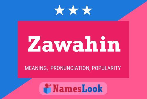 Zawahin Name Poster