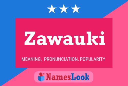 Zawauki Name Poster