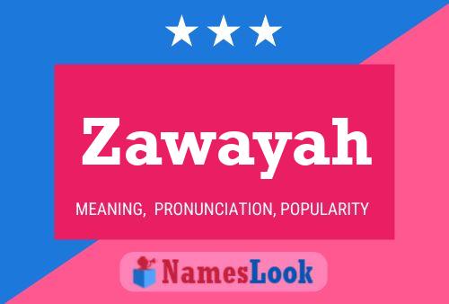 Zawayah Name Poster