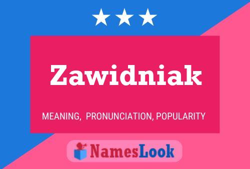 Zawidniak Name Poster