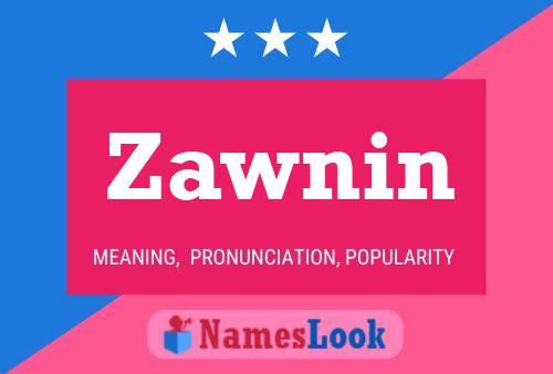 Zawnin Name Poster