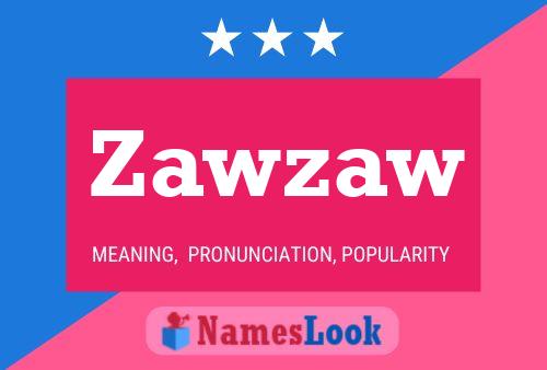 Zawzaw Name Poster