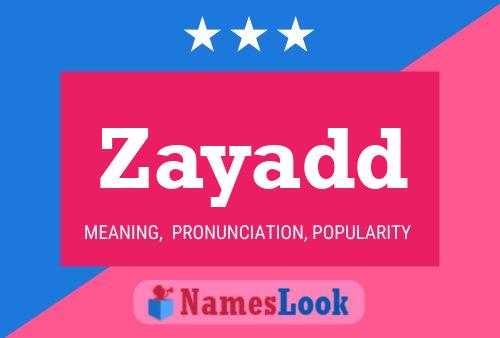 Zayadd Name Poster