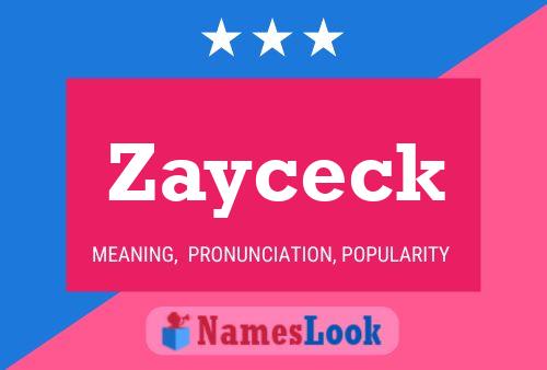 Zayceck Name Poster