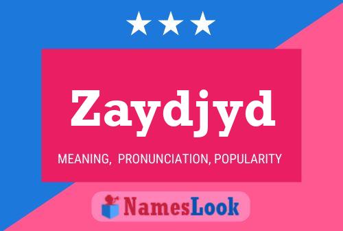 Zaydjyd Name Poster