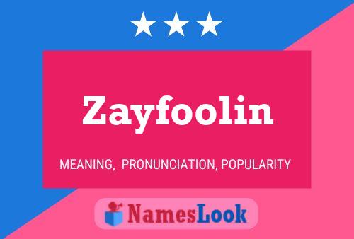 Zayfoolin Name Poster