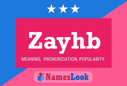 Zayhb Name Poster