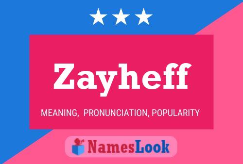 Zayheff Name Poster