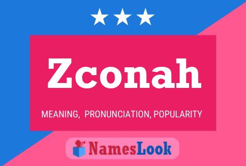 Zconah Name Poster