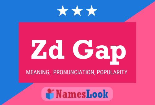 Zd Gap Name Poster