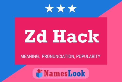 Zd Hack Name Poster