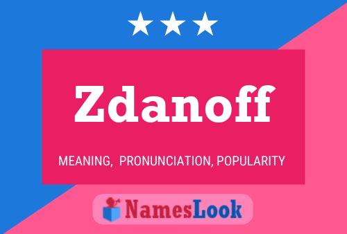 Zdanoff Name Poster