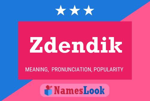 Zdendik Name Poster