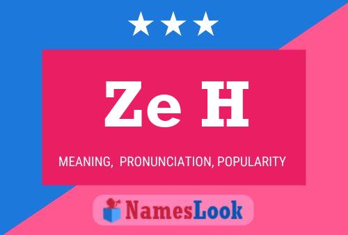 Ze H Name Poster