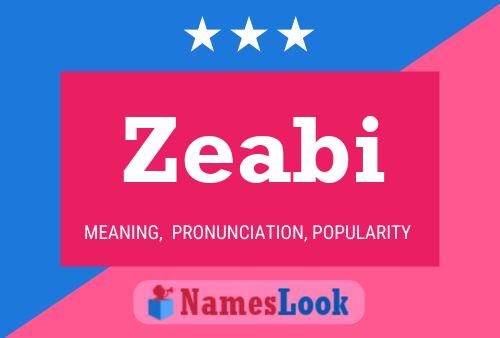 Zeabi Name Poster