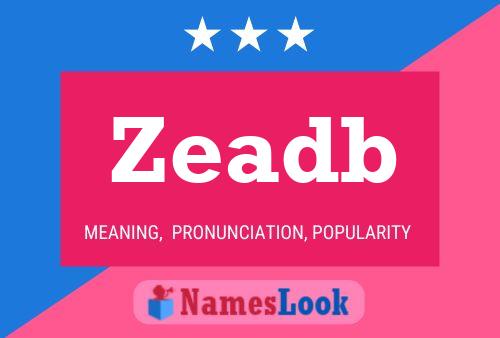 Zeadb Name Poster