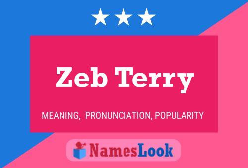 Zeb Terry Name Poster