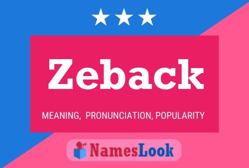 Zeback Name Poster