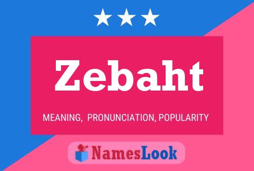 Zebaht Name Poster